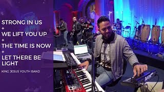 Strong in Us + We Lift You Up + Let There Be Light by King Jesus Youth Band (KJYB - Key Cam) chords