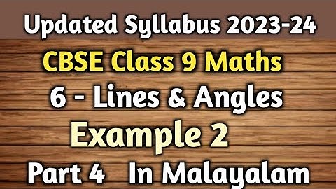 Example 2 (2023-24) CBSE Class 9 Maths Chapter 6  In Malayalam/CBSE Classes By Grace Jose
