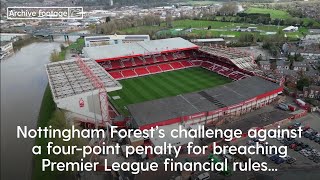 PREMIER LEAGUE NEWS: Nottingham Forest Fail in Appeal Against Four-Point Deduction: Johnson Sale