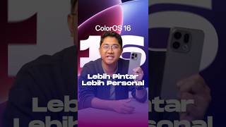 ColorOS 16 | Asisten Cerdas Setiap Hari!