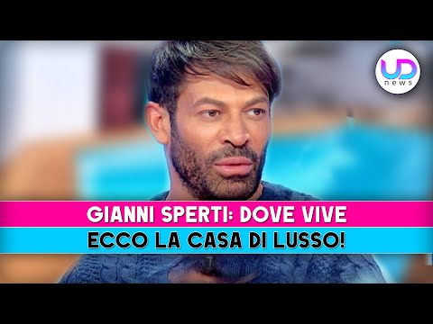 Gianni Sperti, Dove Vive: Ecco La Casa Di Lusso!