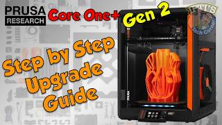 #01 Original PRUSA Core One+ Gen 2 Kit : Full UPGRADE GUIDE - Unboxing & Preparation