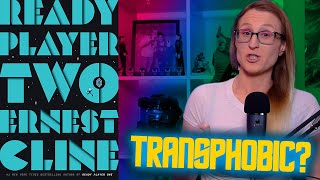 Ready Player Two Transphobia Controversy Explained!