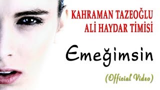 Kahraman Tazeoğlu & Ali Haydar Timisi - Emeğimsin Resimi