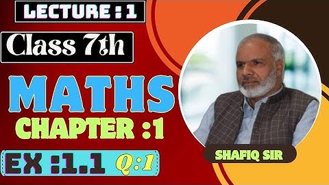 Maths class 7th l chapter 1 Rational Number l Exe 1.1 Q1 l lecture 1 in pashto l Shafiq Edu Academy