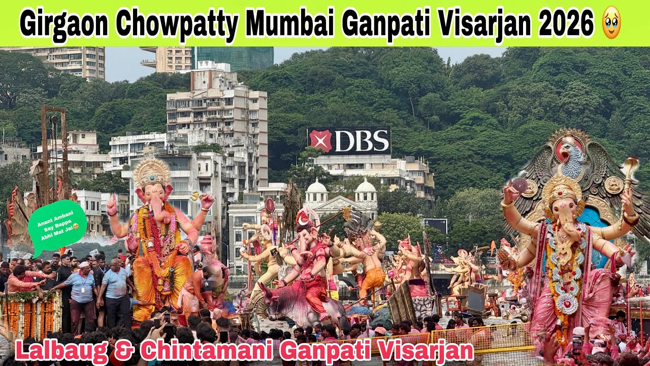 Girgaon Chowpatty Mumbai Ganpati Visarjan 2026 🥹| Lalbaug Cha Raja Ganpati Visarjan | Visarjan 2026