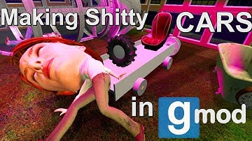 How To Make Shitty Cars In Garry