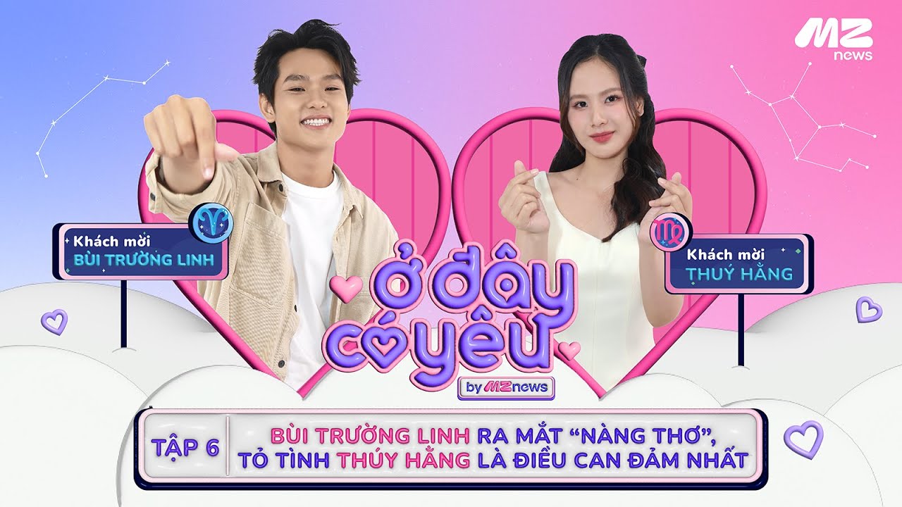 BÙI TRƯỜNG LINH ĐƯA “NÀNG THƠ” LÊN SÓNG: CAN ĐẢM NHẤT LÀ KHI TỎ TÌNH | Ở ĐÂY CÓ YÊU - TẬP 6 OFFICIAL
