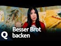 Was gutes Brot ist und wie es gut bleibt (Ganze Folge) | Quarks