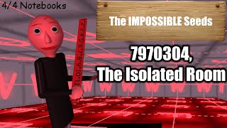 (Baldi's Basics Plus) The Isolated Room | THE IMPOSSIBLE SEEDS