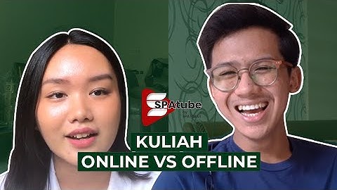 SPAtube 4: Kuliah Online vs Offline
