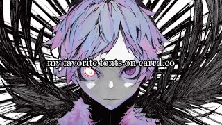 my favorite fonts on carrd.co | sxxkuma