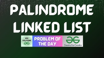#374 GFG POTD | Palindrome Linked List | GFG Solutions | 25-09-2023