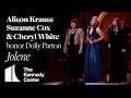 Alison Krauss, Suzanne Cox, and Cheryl White - "Jolene" (Dolly Parton Tribute) | 2006 Honors