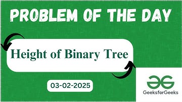 Height of Binary Tree |Problem of the day | Geeks for Geeks | POTD GFG | Java | Hindi(Hinglish)