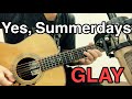 TAB Yes Summerdays GLAY ギター弾いてみた