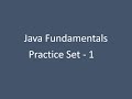 Practice Set - 1 || Java Fundamentals || Nxtwave