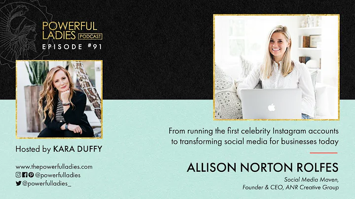 Powerful Ladies Podcast #91: Allison Norton Rolfes...