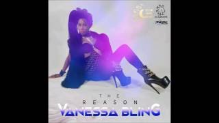 Vanessa Bling - The Reason (Preview) |June 2016