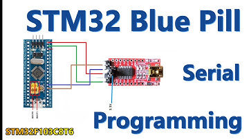 How To Program STM32 BluePill With Serial Programmer