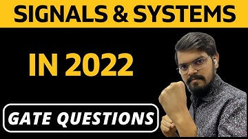 Signals & Systems | GATE IN 2022 Solution | Previous Year Questions | Instrumentation Engineering