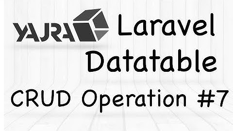 YajraBox Laravel Datatable | CRUD in Datatable #7