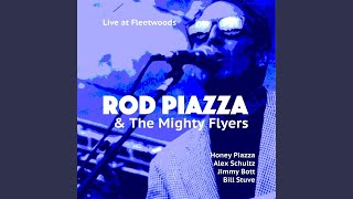 Video thumbnail of "Rod Piazza & The Mighty Flyers - Bad Bad Boy (Live)"