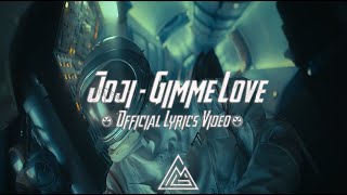 Joji - Gimme Love | HD | Official Lyrics Video