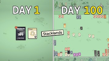 I Played 100 Days Of Stacklands
