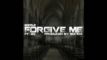 Forgive Me - Bizzle