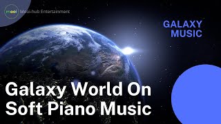 Galaxy World On Soft Piano Music | #Relax | #Meditation | #Sleep | #Study | #Insomnia | #Music screenshot 5