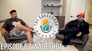 NADESHOT & I finally discuss our fight, Dr Disrespect and Life | The Eavesdrop Podcast Ep. 67