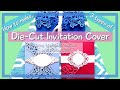 How to make Die-Cut Invitation in 3 styles / Manual Die-Cutting Machine