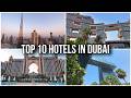 Where to Stay in Dubai? Top 10 Best Hotels 2026