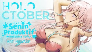 #holoctober day 9 , Senin Produktif, iorials【 iofi / hololiveID 】