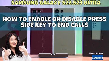 ✅ How to Enable or Disable Press Side Key to End Calls on Samsung Galaxy S22,S23 Ultra