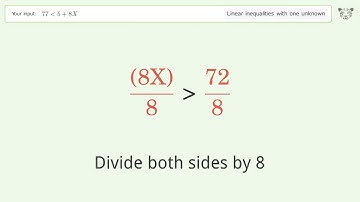 Solving Linear Inequalities: 77 is Smaller Than 5+8X