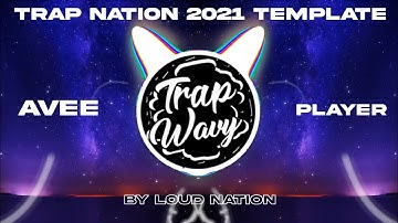 Trap Nation 2021 Template Avee Player With Long particles|Wind effect