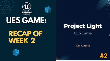 Project Light: UE5 Action RPG Week2 Recap
