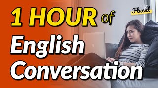 1 HOUR of English Conversational Dialogues Listening Practice