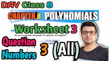 D.A.V. Math | Class 8 | Chapter 8 | POLYNOMIALS | WORKSHEET 3 | By Art Of Mathematica