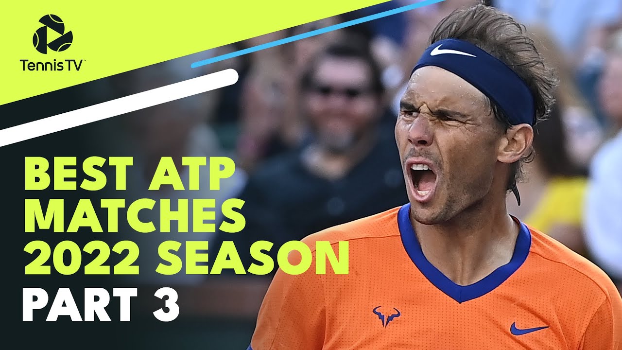 Best ATP Tennis Matches in 2022 Part 3 Indian Wells and Miami