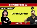 Biomolecules 03 | Carbohydrates | Class 11 | NEET | PACE Series