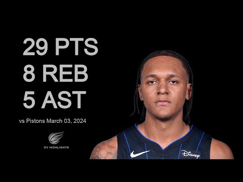 Paolo Banchero 29 pts 8 reb 5 ast vs Pistons | March 03, 2024 |