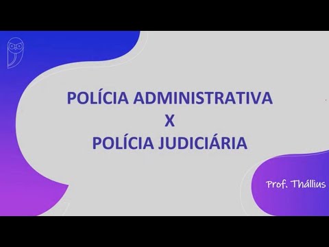 Vídeo: Qual é o trabalho da polícia administrativa?