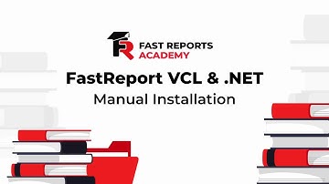 FastReport VCL & .NET: Manual Installation