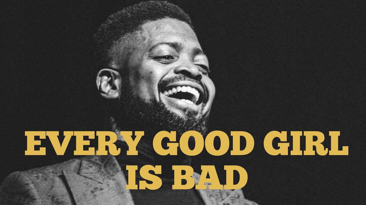 КАЖДАЯ ХОРОШАЯ ДЕВУШКА ПЛОХАЯ.