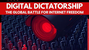 Digital Dictatorship: How Internet Freedom Is Under Attack Worldwide