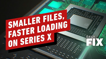 Xbox Series X Velocity Architecture Promises Smaller Game Sizes and Faster Loading - IGN Daily Fix