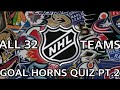 Nhl goal horns quiz  part 2 all 32 nhl teams